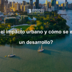 ¿Qué es el impacto urbano y cómo se evalúa en un desarrollo?