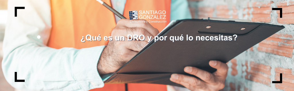¿Qué es un DRO y por qué lo necesitas?